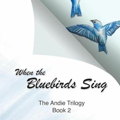 Free read✔ When the Bluebirds Sing