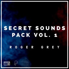 Secret Sounds Pack Vol. 1 (Roger Grey) Demo