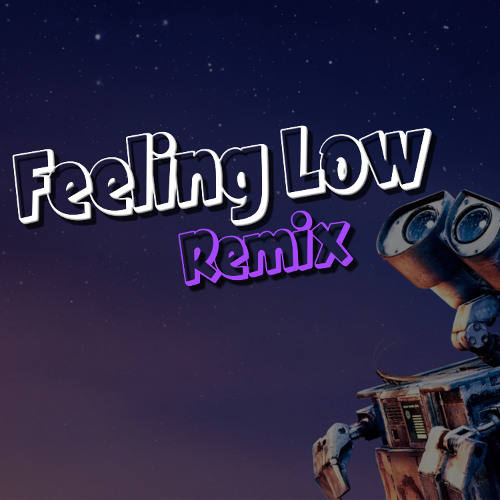 Feeling Low - Aggressionsproblem - HARDTEKK REMIX