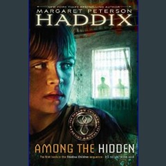 $${EBOOK} 📖 Among the Hidden (Shadow Children #1)     Paperback – March 1, 2000 Download