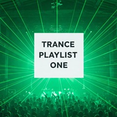 Trance Playlist One