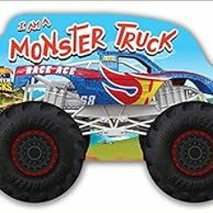 Get PDF EBOOK EPUB KINDLE Hot Wheels: I Am a Monster Truck: A Board Book with Wheels by Mattel 📧