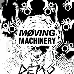 møving machinery (DEMØ)