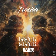 Tension (MSTR SMTH Remix) - Bonnie X Clyde