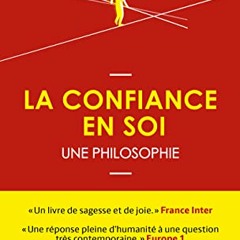 PDF gratuit La confiance en soi - Une philosophie - 1M5Vrav5Jk