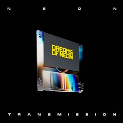 Neon Transmissions