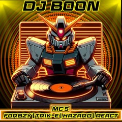DJ BOON - MC'S FORBZY, TRIK-E, HAZARD, REACT