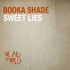 Sweet Lies (Booka's Bitter Truth Mix)