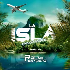 LA ISLA EDICION PERREO JRELNIÑODELAMAGIA