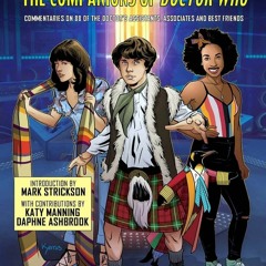 READ [⚡PDF]  Children of Time: The Companions of Doctor Who