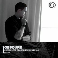 OBSQURE | Cosmicleaf Records Series Ep. 64 | 09/05/2023