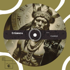 Crizescu - Control (Original Mix) - [ULR341]