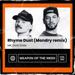 Rhyme Dust (Mondry Remix) [extended] - MK, Dom Dolla