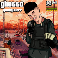 Young Kieff - Ghetto