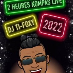 TOTAL LIVE FACEBOOK COMPAS Dj ti-Foxy 2022