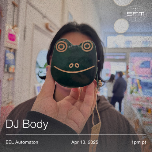 EEL Automaton 13: DJ Body
