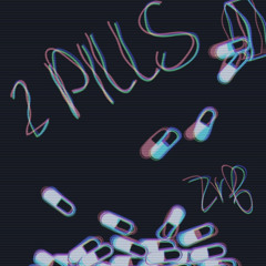 2 Pills