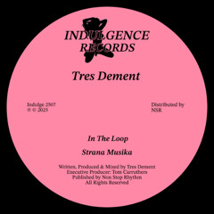 Tres Dement - In The Loop