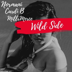 Normani Ft MillxMerce & Cardi B - Wild Side Remix