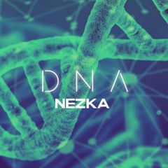 NEZKA - DNA