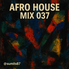 Afro House Mix 037