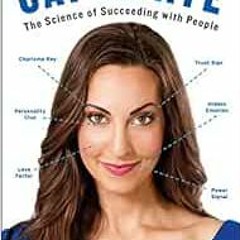 GET [PDF EBOOK EPUB KINDLE] Captivate: The Science of Succeeding with People by Vanessa Van Edwards