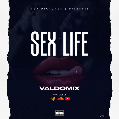 Stream SEX LIFE BY 2 0 BY VALDO MIX REY PICTURES by VALDO MIX  