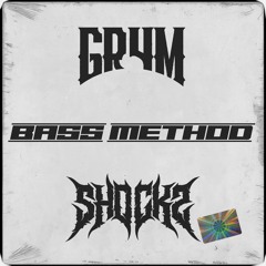GRYM & SHOCKZ - BASS METHOD