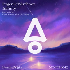 Evgeniy Nuzhnov - Infinity (Midge Remix)