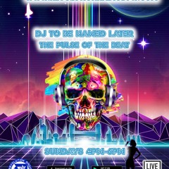 DJ To Be Named Later - The Pulse Of The Beat 2-23-25 H2 80s