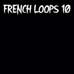 Fhase 87 - French Loops 10.A - (FRENCH LOOPS)