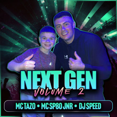 MC TAZO B2B MC SP80JNR DJ SPEED - NEXT GEN VOL 2
