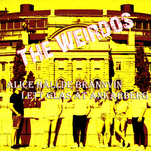 Alice hällde brännvin i ett glas åt Ankarberg (Eddie Meduza/Torsten hällde brännvin i ett glas åt Karin Söder)