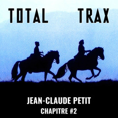 Jean-Claude Petit – Chapitre #2
