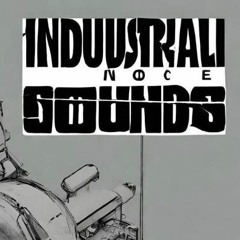 Industrial Sounds