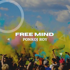 Ponkoj Roy - Free Mind