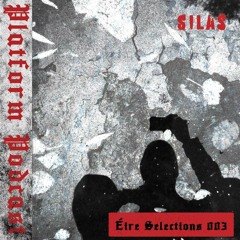 Platform Podcast Éire Selections 003 - Silas