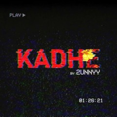 Kadhe -  2unnyy (Senti Punjabi R&B)