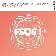 Driftmoon, Sam Laxton, Cris von X - Guiding Light