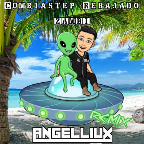 Zambi - Cumbiastep Rebajado (AngelliUx Remix)