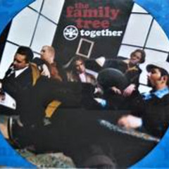 Family Tree- Together..Pats J Kick mix