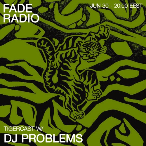 TIGERCAST 009 - DJ Problems