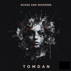 Echoes & Whispers (Radio Edit)