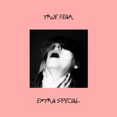 True Fear
