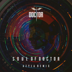 Anirudh Ravichander, Niranjana Ramanan - Soul Of Doctor (AZYLA Remix)