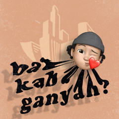 Bat kaba ganyannn? (ft. flyboi)