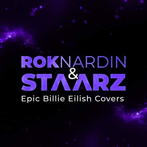 Rok Nardin & Staarz - Therefore I Am (Billie Eilish Epic Cover)