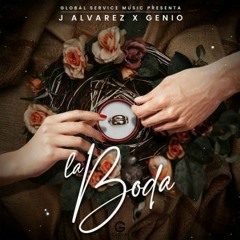 J Alvarez ft Genio El Mutante - La Boda