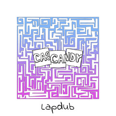 Cascandy - Lapdub (Extended Mix)