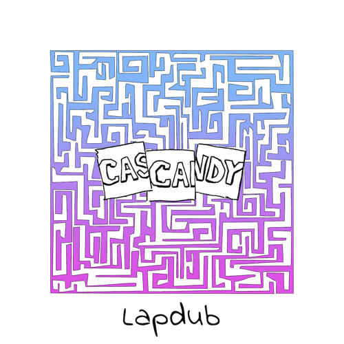 Cascandy - Lapdub (Extended Mix)